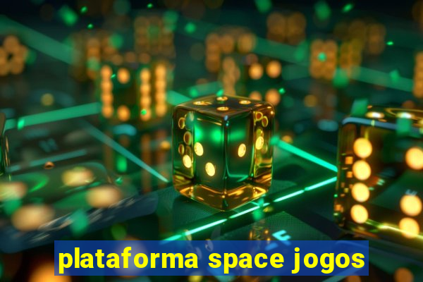 plataforma space jogos